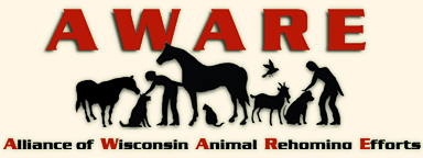 Alliance of Wisconsin Animal Rehoming Efforts - To foster cooperative relationships among animal welfare organizations and to improve the lives of companion animals in Wisconsin